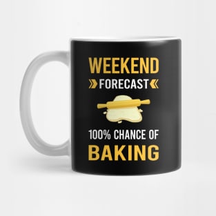 Weekend Forecast Baking Bake Baker Bakery Mug